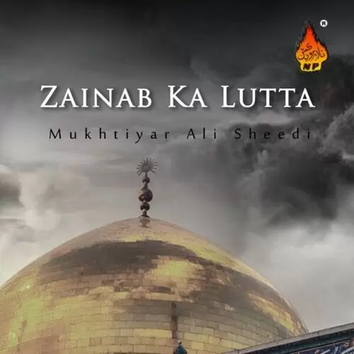 Zainab Ka Lutta Mukhtiyar Ali Sheedi Mp3 Download Song - Mr-Punjab