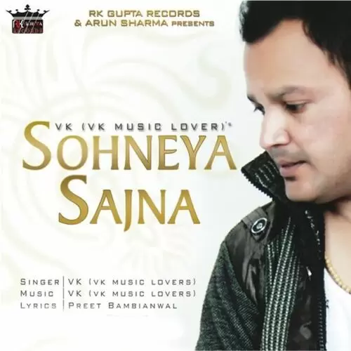 Sohneya Sajna VK Music Lover Mp3 Download Song - Mr-Punjab