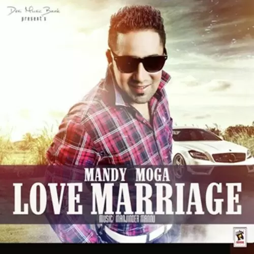 Love Marriage Mandy Moga Mp3 Download Song - Mr-Punjab