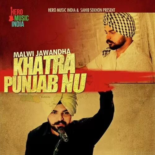 Khatra Punjab Nu Malwi Jawandha Mp3 Download Song - Mr-Punjab