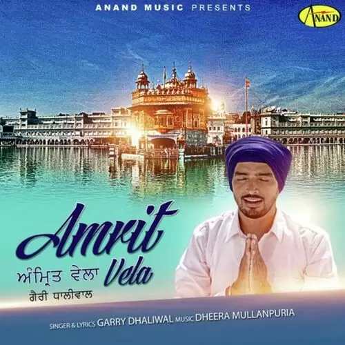 Amrit Vela Garry Dhaliwal Mp3 Download Song - Mr-Punjab