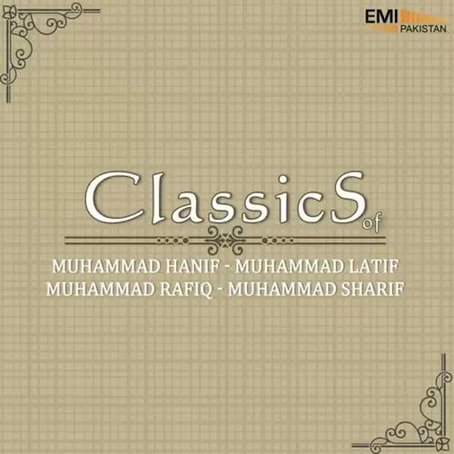 M. Hanif - M. Latif - M. Rafiq - M. Sharif Songs