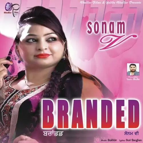 Branded Sonam V Mp3 Download Song - Mr-Punjab