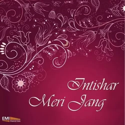 Meri Jang - Intishar Songs