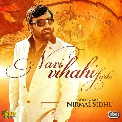 Navi Viahi Jorhi Nirmal Sidhu Mp3 Download Song - Mr-Punjab