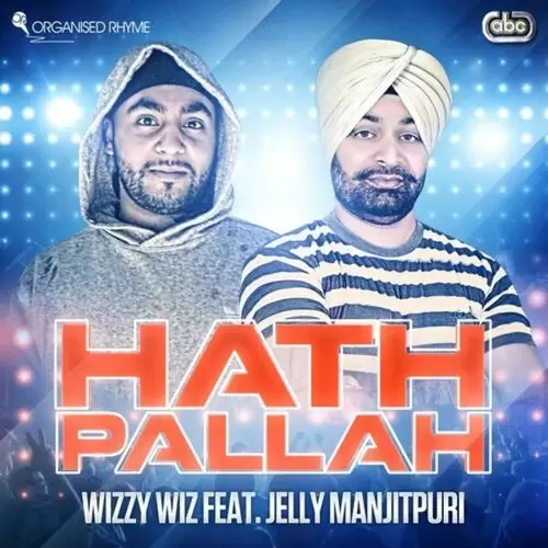 Hath Pallah Wizzy Wiz Mp3 Download Song - Mr-Punjab
