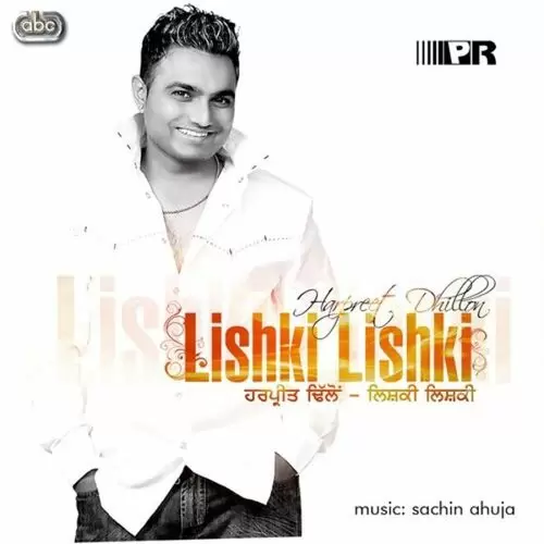Lishki Lishki Harpreet Dhillon Mp3 Download Song - Mr-Punjab
