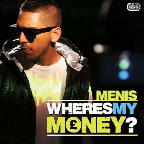 Wheres My Money Menis Mp3 Download Song - Mr-Punjab