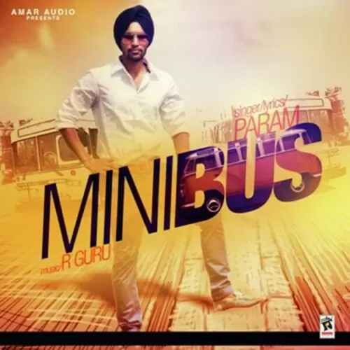 Mini Bus Param Mp3 Download Song - Mr-Punjab