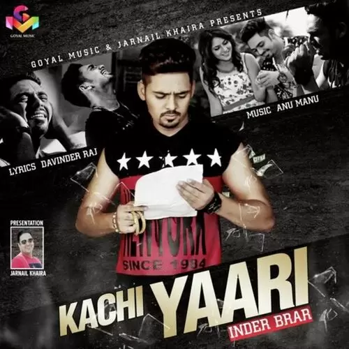 Kachi Yaari Inder Brar Mp3 Download Song - Mr-Punjab