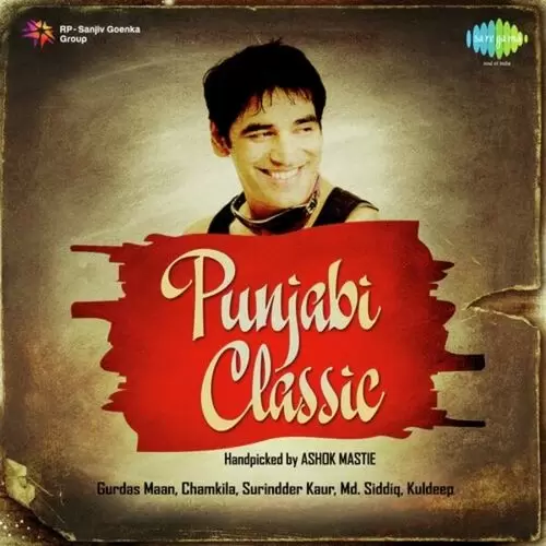 Punjabi Classic Handpicked by Ashok Mastie Songs