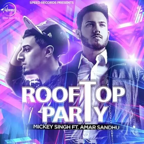 Rooftop Party Mickey Singh Mp3 Download Song - Mr-Punjab