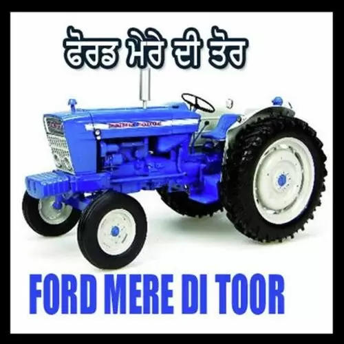 Ford Mere Di Tor Songs