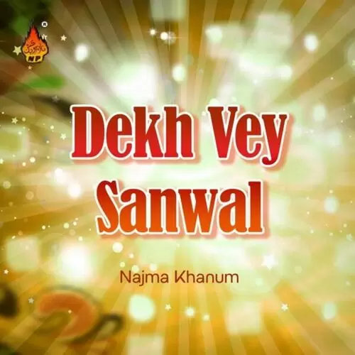 Dekh Vey Sanwal Najma Khanum Mp3 Download Song - Mr-Punjab