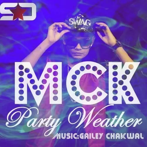 Party Weather MCK Mp3 Download Song - Mr-Punjab