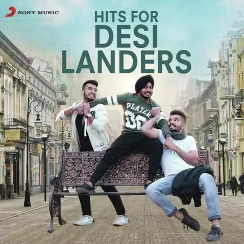 Hits For Desi Landers The Landers  Gurinder Rai  