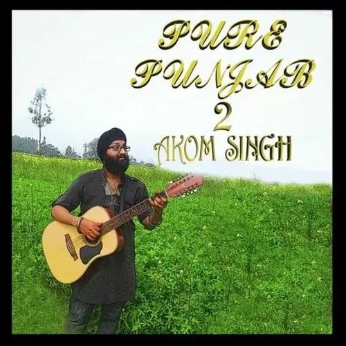 Dil Tera Aakha Manda Ae Akom Singh Mp3 Download Song - Mr-Punjab