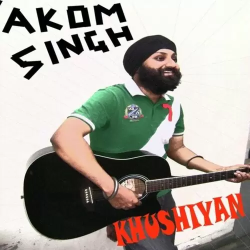 Khushiyan Zindagi Ki Akom Singh Mp3 Download Song - Mr-Punjab