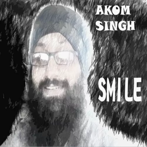 Smile Akom Singh Mp3 Download Song - Mr-Punjab