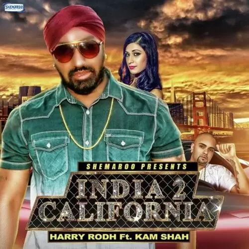 India 2 California Harry Rodh Mp3 Download Song - Mr-Punjab