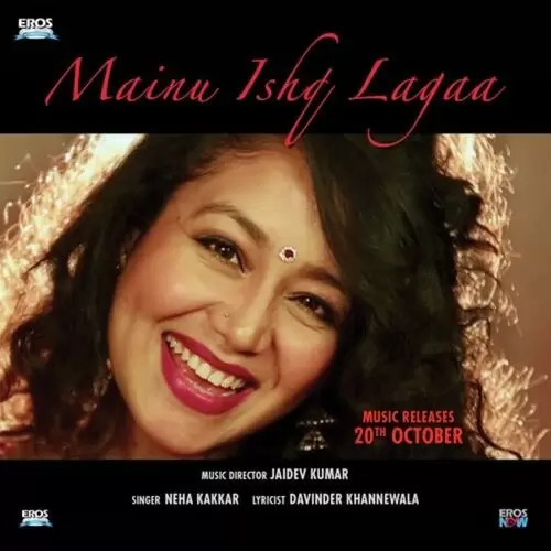 Mainu Ishq Lagaa Neha Kakkar Mp3 Download Song - Mr-Punjab