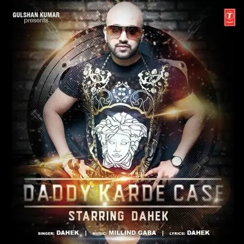 Daddy Karde Case Dahek Mp3 Download Song - Mr-Punjab