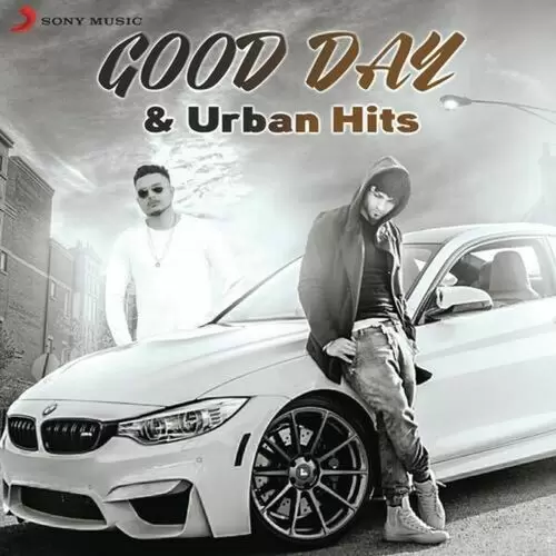 Good Day And Urban Hits Songs