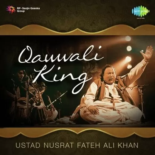 Qawwali King - Ustad Nusrat Fateh Ali Khan Songs