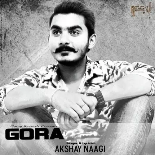 Gora Akshay Naagi Mp3 Download Song - Mr-Punjab
