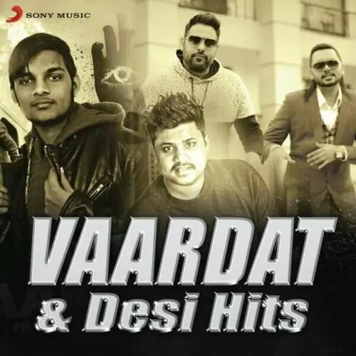 Vaardat And Desi Hits Songs