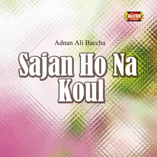 Sajan Ho Na Koul Songs