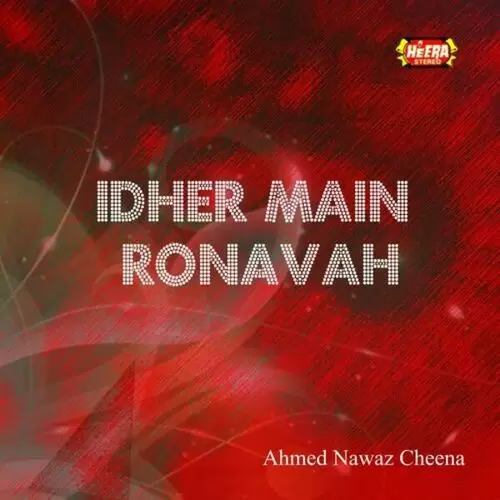 Idhar Main Ronwan Ahmed Nawaz Cheena Mp3 Download Song - Mr-Punjab