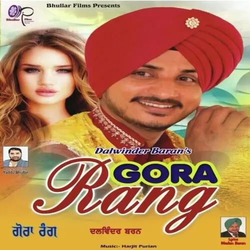 Gora Rang Dalwinder Baran Mp3 Download Song - Mr-Punjab