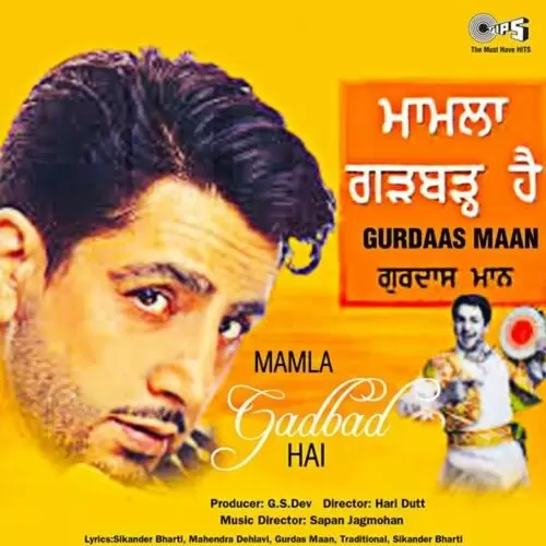 Mamla Gadbad Hai Gurdas Maan Mp3 Download Song - Mr-Punjab
