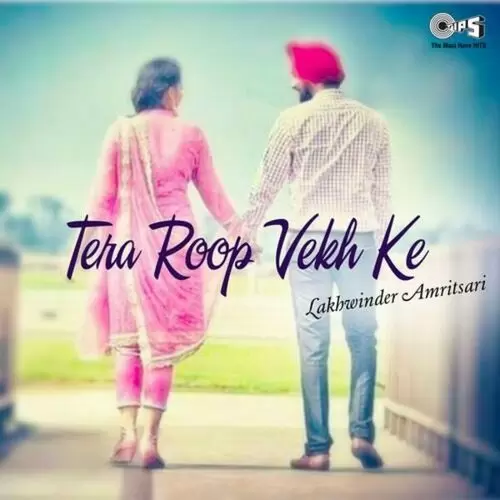 Tera Roop Vekh Ke Lakhwinder Amritsari Mp3 Download Song - Mr-Punjab