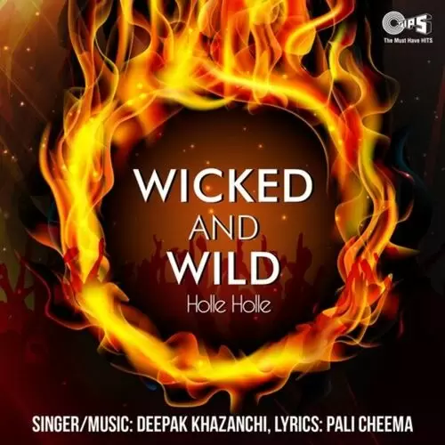 Wicked And Wild - Holle Holle Songs