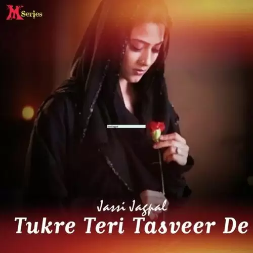 Tukde Kar Tasveer Meri Jassi Jagpal Mp3 Download Song - Mr-Punjab