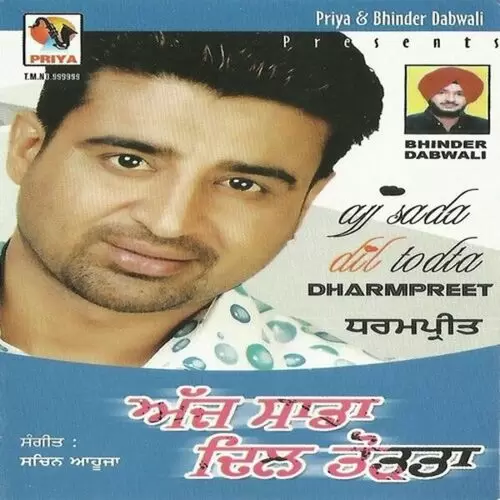 Ajj Saada Dil Todta Songs