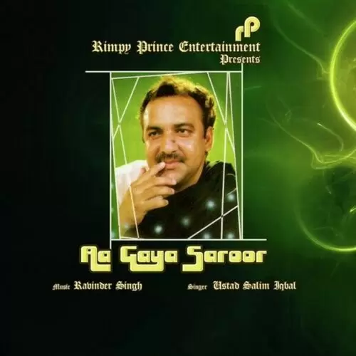 Aa Gaya Saroor Ustad Saleem Iqbal Mp3 Download Song - Mr-Punjab