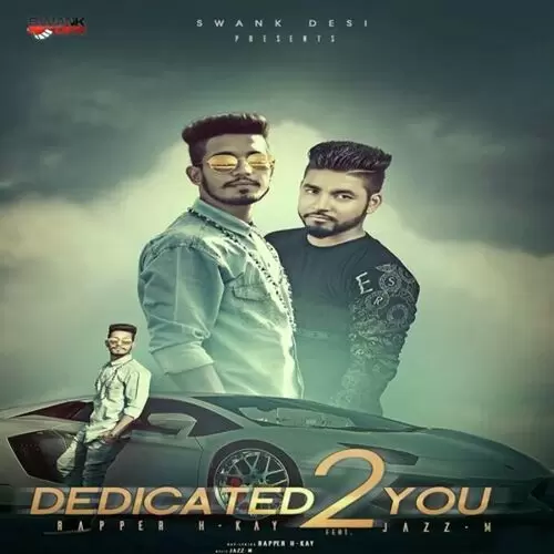 Dedicated 2 You H Kay Mp3 Download Song - Mr-Punjab