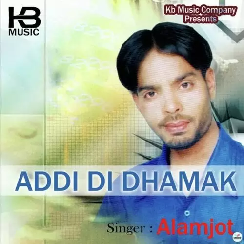 Addi Di Dhamak Alamjot Mp3 Download Song - Mr-Punjab