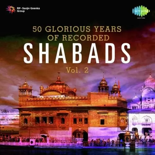 50 Glorious Years Of Recorded Shabads Vol. 2 Songs