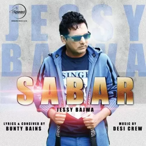 Sabar Jessy Bajwa Mp3 Download Song - Mr-Punjab