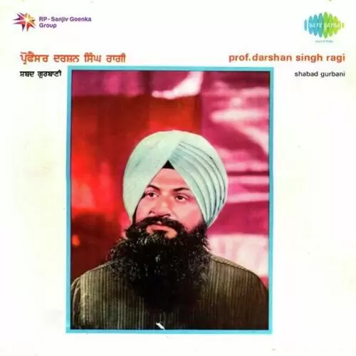 Jab Aav Ki Aaodh Nidhan Bane Prof. Darshan Singh Ji Khalsa Mp3 Download Song - Mr-Punjab