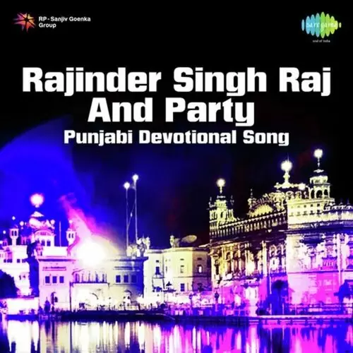 Rajinder Singh Raj And Party - Punjabi Devotional Song Songs