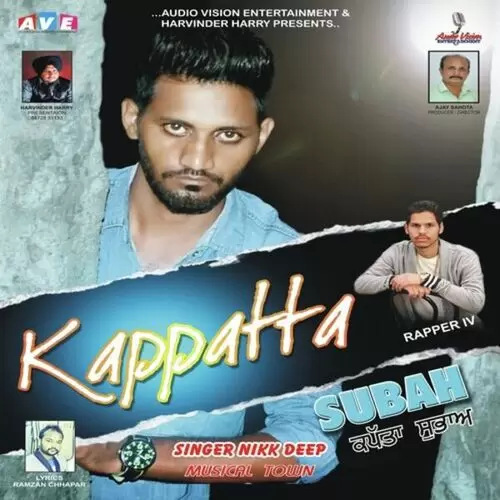 Kapptta Subah Nikk Deep Mp3 Download Song - Mr-Punjab