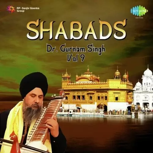 Dr. Gurnam Singh Shabads Vol. 9 Songs
