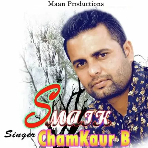 Smaik Chamkaur B. Mp3 Download Song - Mr-Punjab