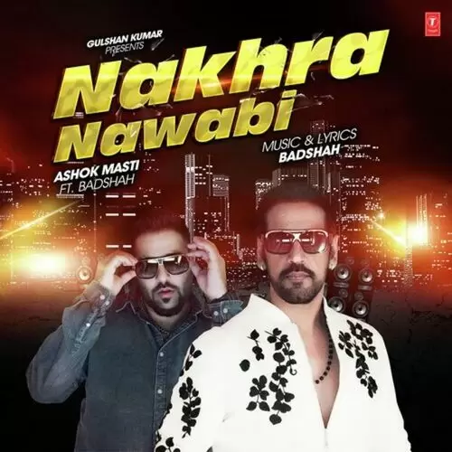 Nakhra Nawabi Ashok Masti Mp3 Download Song - Mr-Punjab