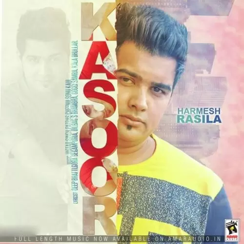 Kasoor Harmesh Rasila Mp3 Download Song - Mr-Punjab